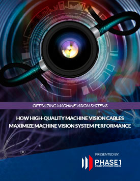 How High-Quality Machine Vision Cables Maximize Machine Vision System Performance